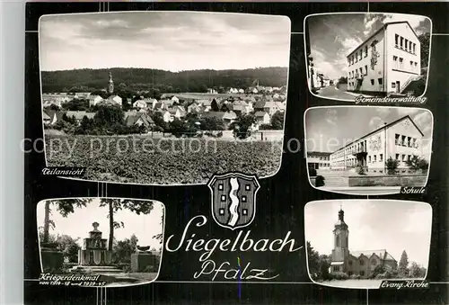 AK / Ansichtskarte Siegelbach Pfalz Panorama Gemeindeverwaltung Schule Kriegerdenkmal Ev Kirche Kat. Kaiserslautern