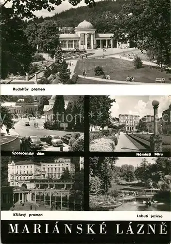 AK / Ansichtskarte Marianske Lazne Rudolfuv pramen Namesti Miru Spjolecensky dum Kat. Marienbad