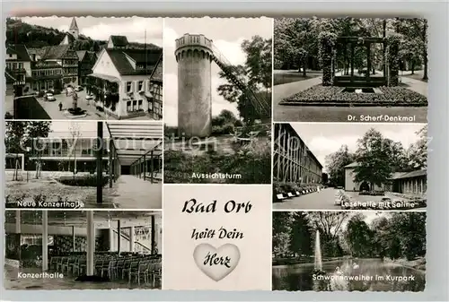 AK / Ansichtskarte Orb Bad Konzerthalle Aussichtsturm Scherf Denkmal Schwanenweiher Kat. Bad Orb