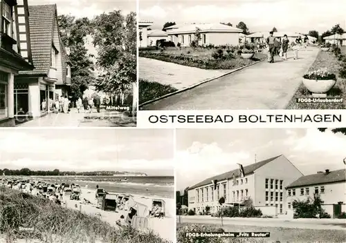 AK / Ansichtskarte Boltenhagen Ostseebad Mittelweg FDGB Urlauberdorf FDGB Erholungsheim Fritz Reuter Strand Kat. Ostseebad Boltenhagen