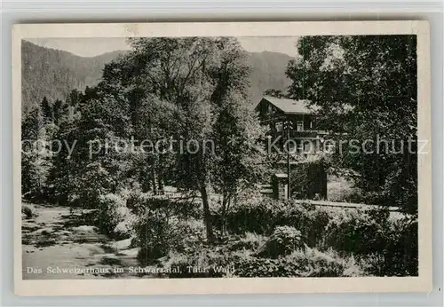 AK / Ansichtskarte Schwarzatal Schweizerhaus Kat. Rudolstadt