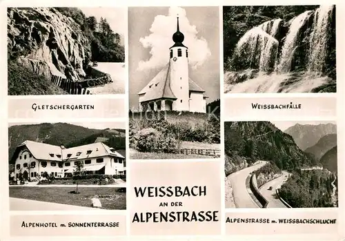 AK / Ansichtskarte Weissbach Alpenstrasse Weissbachfaelle Gletschergarten Alpenhotel  Kat. Schneizlreuth