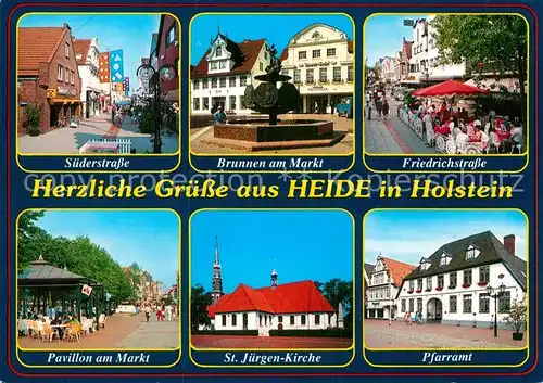AK / Ansichtskarte Heide Holstein Suederstrasse Brunnen Markt Friedrichstrasse Pavillon Pfarramt Kat. Heide