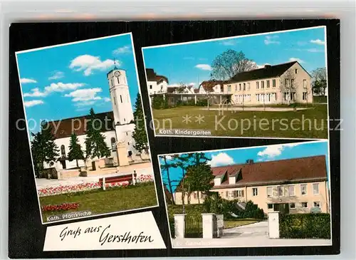 AK / Ansichtskarte Gersthofen Katholischer Kindergarten Katholische Pfarrkirche   Kat. Gersthofen