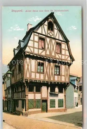 AK / Ansichtskarte Boppard Rhein Altes Haus 16 Jahrhundert Kat. Boppard