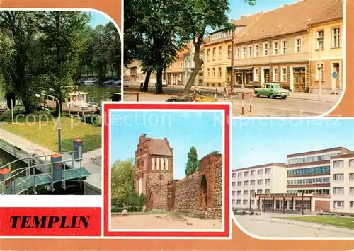 AK / Ansichtskarte Templin Schleuse Templiner Kanal Markt Stadtmauer Wieckturm Prenzlauer Tor FDGB Erholungsheim Kat. Templin