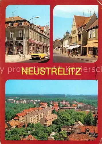 AK / Ansichtskarte Neustrelitz Wilhelm Pieck Strasse Strelitzer Strasse Stadtpanorama Kat. Neustrelitz