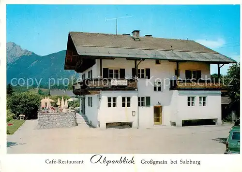 AK / Ansichtskarte Grossgmain Cafe Alpenblick Kat. Grossgmain Kat. Bad Reichenhall