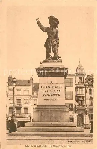 AK / Ansichtskarte Dunkerque Statue Jean Bart Monument Kat. Dunkerque
