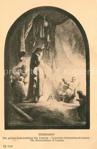 AK / Ansichtskarte Rembrandt Die grosse Auferweckung des Lazarus Ackermann Berlag Nr. 2140 Kat. Persoenlichkeiten