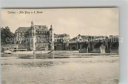 AK / Ansichtskarte Coblenz Koblenz Alte Burg an der Mosel Kat. Koblenz Rhein