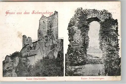 AK / Ansichtskarte Koenigswinter Ruine Drachenfels Ruine Rolandsbogen Kat. Koenigswinter