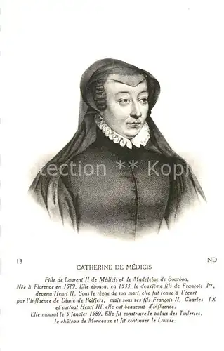 AK / Ansichtskarte Adel Frankreich Catherine de Medicis  Kat. Koenigshaeuser