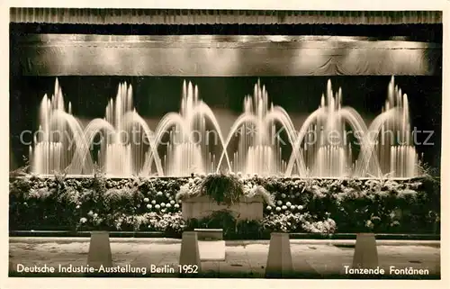 AK / Ansichtskarte Ausstellung Deutsche Industrie Ausstellung Berlin Tanzende Fontaenen  Kat. Expositions