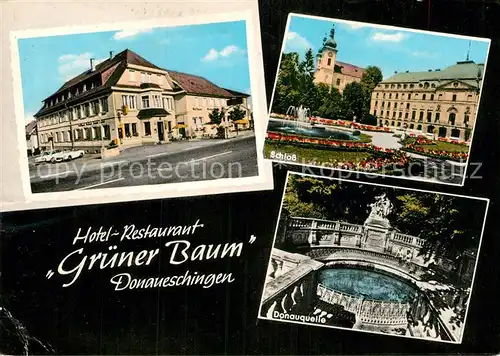 AK / Ansichtskarte Donaueschingen Hotel Gruener Baum Kat. Donaueschingen