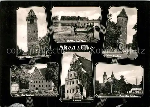 AK / Ansichtskarte Aken Elbe Satdttor Elbfaehre Rathaus Kat. Aken