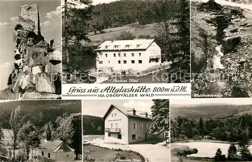 AK / Ansichtskarte Altglashuette Oberpfalz Gasthof Pension Blei Ruine Flossenbuerg Waldnaabquelle Kapelle Kat. Baernau