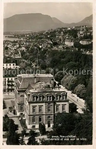 AK / Ansichtskarte Neuchatel NE Universite et vue sur la ville Kat. Neuchatel