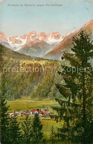 AK / Ansichtskarte Fulpmes Tirol Stubaital Kalkkoegel Kat. Fulpmes