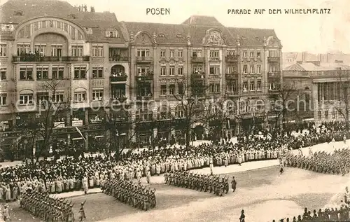 AK / Ansichtskarte Posen Poznan Parade Wilhelmplatz Kat. Poznan