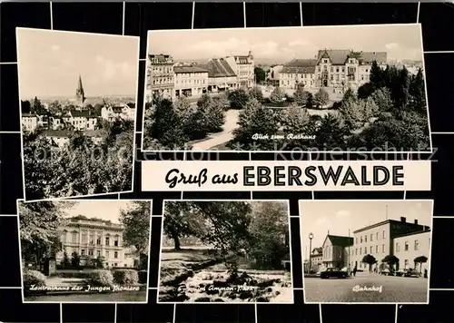 AK / Ansichtskarte Eberswalde Rathaus Zentralhaus der Jungen Pioniere Park Bahnhof Kat. Eberswalde Waldstadt