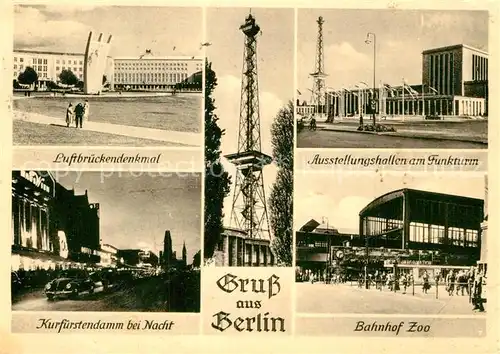 AK / Ansichtskarte Berlin Luftbrueckendenkmal Ausstellungshallen am Funkturm Kurfuerstendamm bei Nacht Bahnhof Zoo Kat. Berlin
