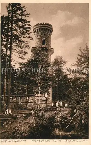 AK / Ansichtskarte Ilmenau Thueringen Kickelhahn Turm Kat. Ilmenau