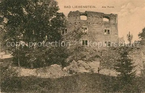 AK / Ansichtskarte Liebenstein Bad Alte Ruine Kat. Bad Liebenstein