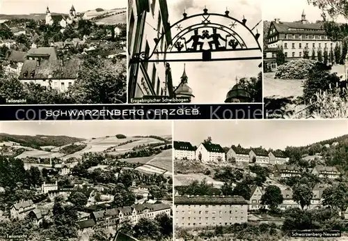 AK / Ansichtskarte Schwarzenberg Erzgebirge Teilansicht Erzgebirger Schwibbogen Panorama Neuwelt Kat. Schwarzenberg