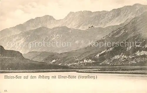 AK / Ansichtskarte Arlberg Maien See Ulmer Huette Kat. Oesterreich