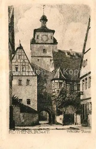 AK / Ansichtskarte Rothenburg Tauber Weisser Turm  Kat. Rothenburg ob der Tauber