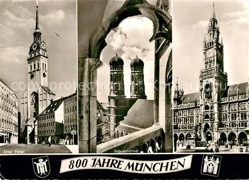 AK / Ansichtskarte Muenchen 800 Jahre Alter Peter Frauentuerme Frauenkirche Rathaus Kat. Muenchen