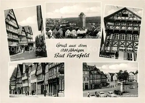AK / Ansichtskarte Bad Hersfeld Weinstrasse Stadtkirche aeltestes Haus um 1450 Obere Frauenstrasse Linggplatz und Markt Kat. Bad Hersfeld