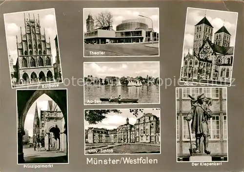 AK / Ansichtskarte Muenster Westfalen Rathaus Prinzipalmarkt Theater Aasee Universitaet Schloss Dom Kiepenkerl Statue Kat. Muenster