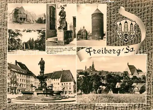AK / Ansichtskarte Freiberg Sachsen Studentenwohnheim der ABF Springbrunnen im Scheringer Park Der alte Bergmann Donatsturm Obermarkt Kat. Freiberg