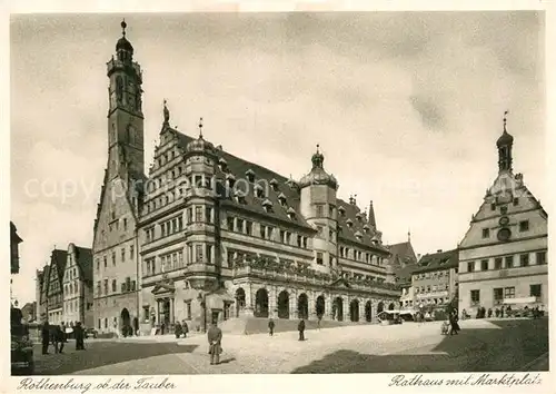 AK / Ansichtskarte Rothenburg Tauber Rathaus mit Marktplatz Kat. Rothenburg ob der Tauber