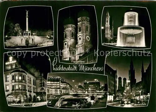 AK / Ansichtskarte Muenchen Friedensengel Frauentuerme Frauenkirche Universitaet Brunnen Hofbraeuhaus Stachus Marienplatz im Lichterglanz Kat. Muenchen