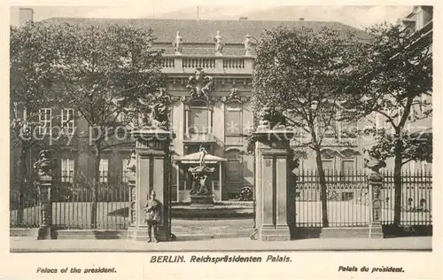 AK / Ansichtskarte Berlin Reichspraesidenten Palais  Kat. Berlin