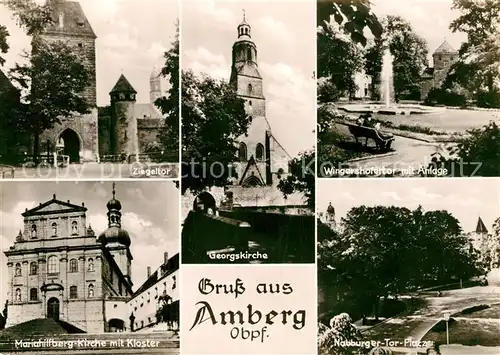 AK / Ansichtskarte Amberg Oberpfalz Ziegeltor Georgskirche Wingershofertor mit Anlage Mariahilfberg Kirche mit Kloster Nabburger Torplatz Kat. Amberg
