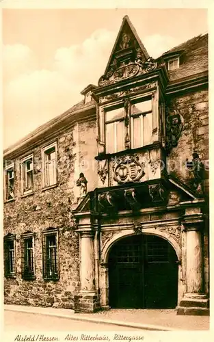 AK / Ansichtskarte Alt Alsfeld Altes Ritterhaus Rittergasse