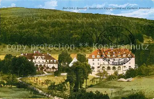 AK / Ansichtskarte Orb Bad Sanatorium Kueppelsmuehle Kurheim Annenhof Kat. Bad Orb