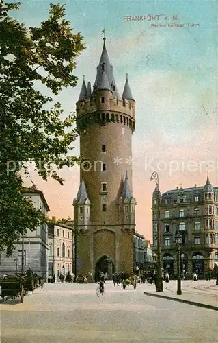 AK / Ansichtskarte Frankfurt Main Eschenheimer Turm Kat. Frankfurt am Main
