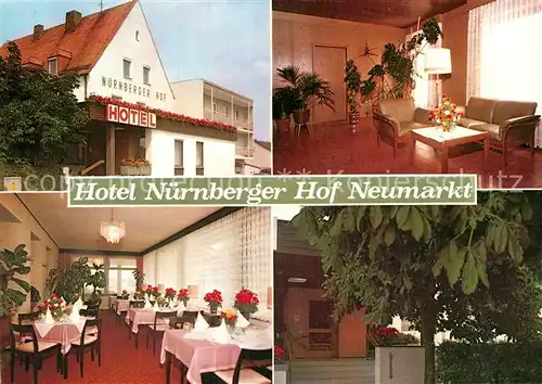 AK / Ansichtskarte Neumarkt Oberpfalz Nuernerger Hof Kat. Neumarkt i.d.OPf.