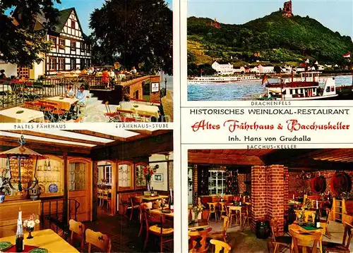 AK / Ansichtskarte Koenigswinter Restaurant Altes Faehrhaus Bacchuskeller Faehrhausstube Drachenfels Kat. Koenigswinter