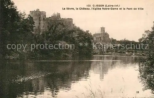 AK / Ansichtskarte Clisson La Sevre Chateau Eglise Notre Dame Pont de Ville  Kat. Clisson