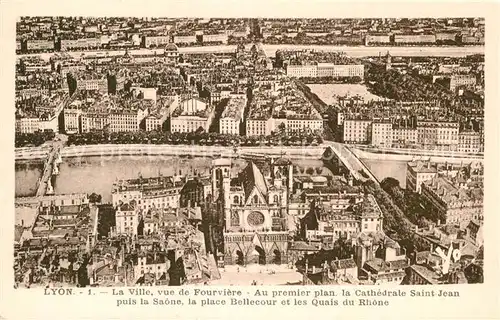 AK / Ansichtskarte Lyon France La Ville vue de Fourviere Au premier plan La Cathedrale Saint Jean puis la Saone Kat. Lyon
