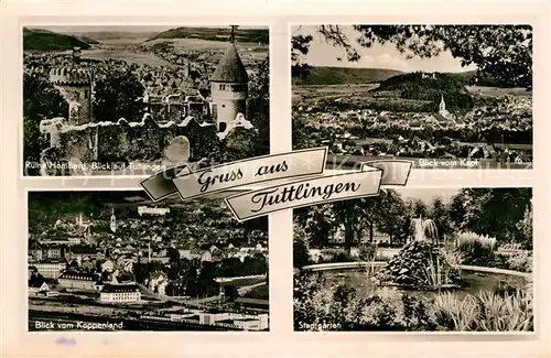 AK / Ansichtskarte Tuttlingen Ruine Homberg Blick von Kapf und Koppenland Stadtgarten Kat. Tuttlingen