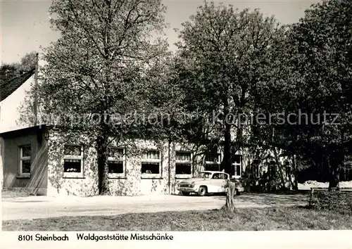 AK / Ansichtskarte Steinbach Moritzburg Waldgaststaette Mistschaenke Kat. Moritzburg Sachsen