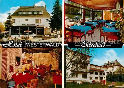 AK / Ansichtskarte Ehlscheid Hotel Westerwald Kat. Ehlscheid