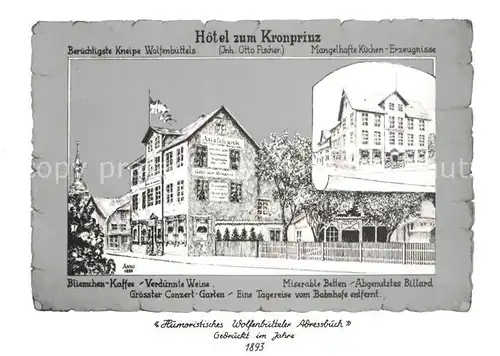 AK / Ansichtskarte Wolfenbuettel Hotel zum Kronprinz beruechtigste Kneipe Kat. Wolfenbuettel